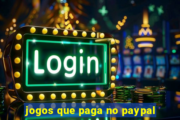 jogos que paga no paypal